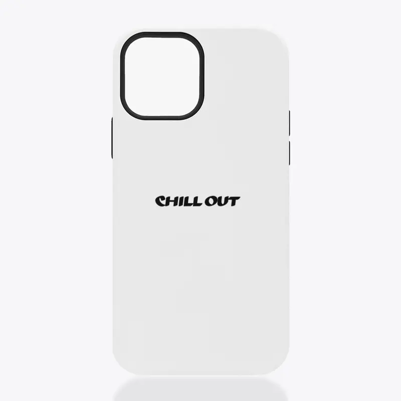 Chill out phone case